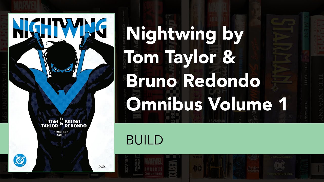 Nightwing by Tom Taylor and Bruno Redondo Omnibus Volume 1 Build