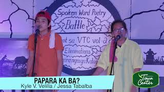 PAPARA KA BA? by Kyle V. Velilla and Jessa Tabalba Spoken Word Poetry Battle ft 'HUGOT sa VTC'