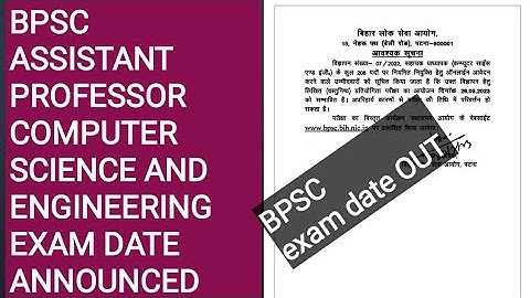 BPSC ASSISTANT PROFESSOR COMPUTER SCIENCE AND ENGINEERING EXAM DATE ANNOUNCED OUT
