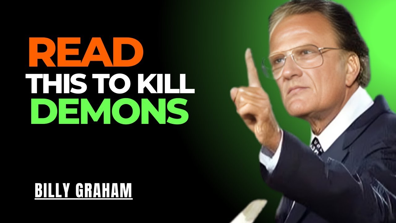 Billy Graham Massage | This 3 Verses Will DESTROY Demons in Your House | #motivation