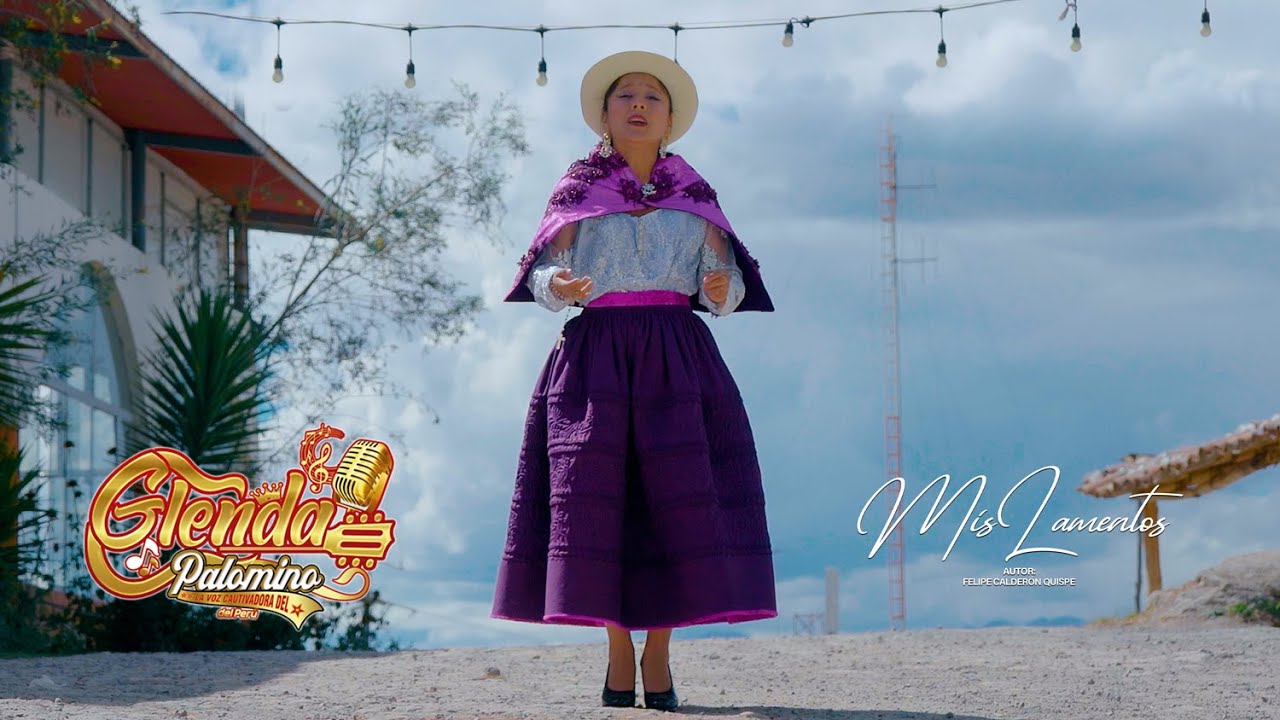 Glenda Palomino - MIS LAMENTOS (Huayno Ayacuchano)YuTa Films