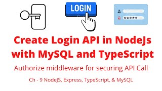 Ch 9 - Create Login API with JWT Token & bcrypt compare password in NodeJS with MySQL &  TypeScript