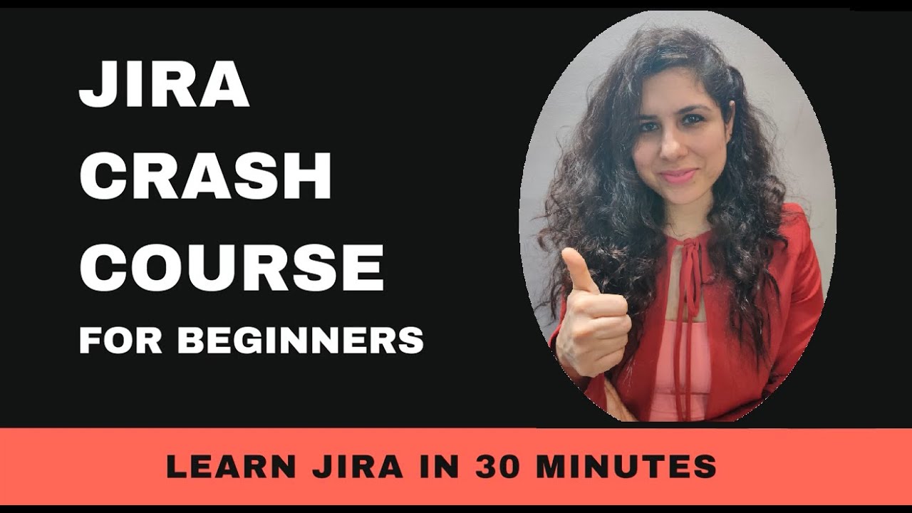  New JIRA CRASH COURSE for Beginners | Jira Tutorial 2022 | How To Use JIRA