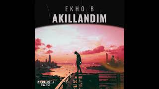 Ekho B - Akıllandım  Resimi