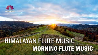 Morning Flute Music | Himalayan Flute Music | Meditation Music | (बाँसुरी) Aparmita Ep. 88