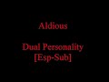 Aldious / Dual Personality [Sub Esp]