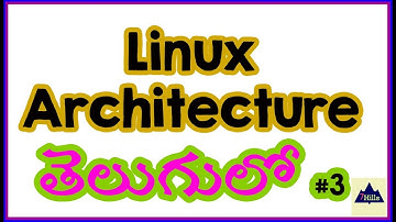 Linux architecture in telugu