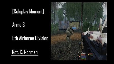 [Roleplay Moment] Arma 3, 6th Airborne Division, Rct. C. Norman, Operation Snow Storm - Day 1