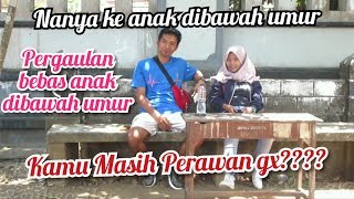 Kamu masih perawan gx????jujur apa gx yah??? sosial Experiment
