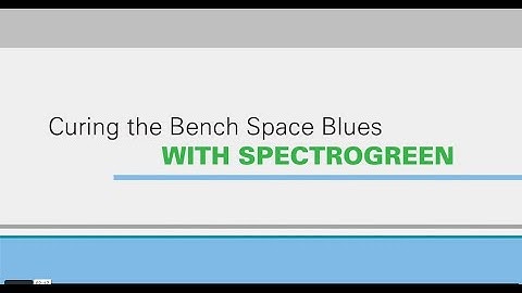 Curing the Bench Space Blues With SPECTROGREEN