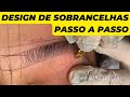 Design de sobrancelhas passo a passo  eyebrows shapes  eyebrow threading