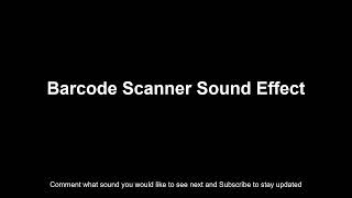 Barcode Scanner Sound Effect