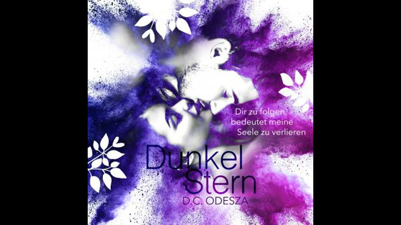 Dunkel Stern: Dir zu folgen, bedeutet meine Seele zu verlieren - D.C. Odesza