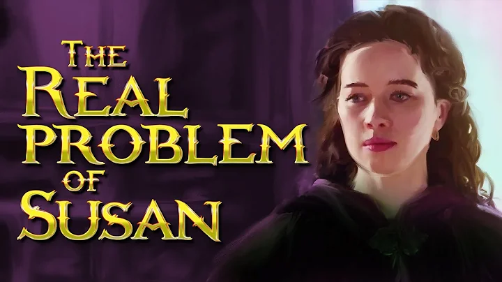 The REAL Problem of Susan Pevensie | Narnia Lore E...