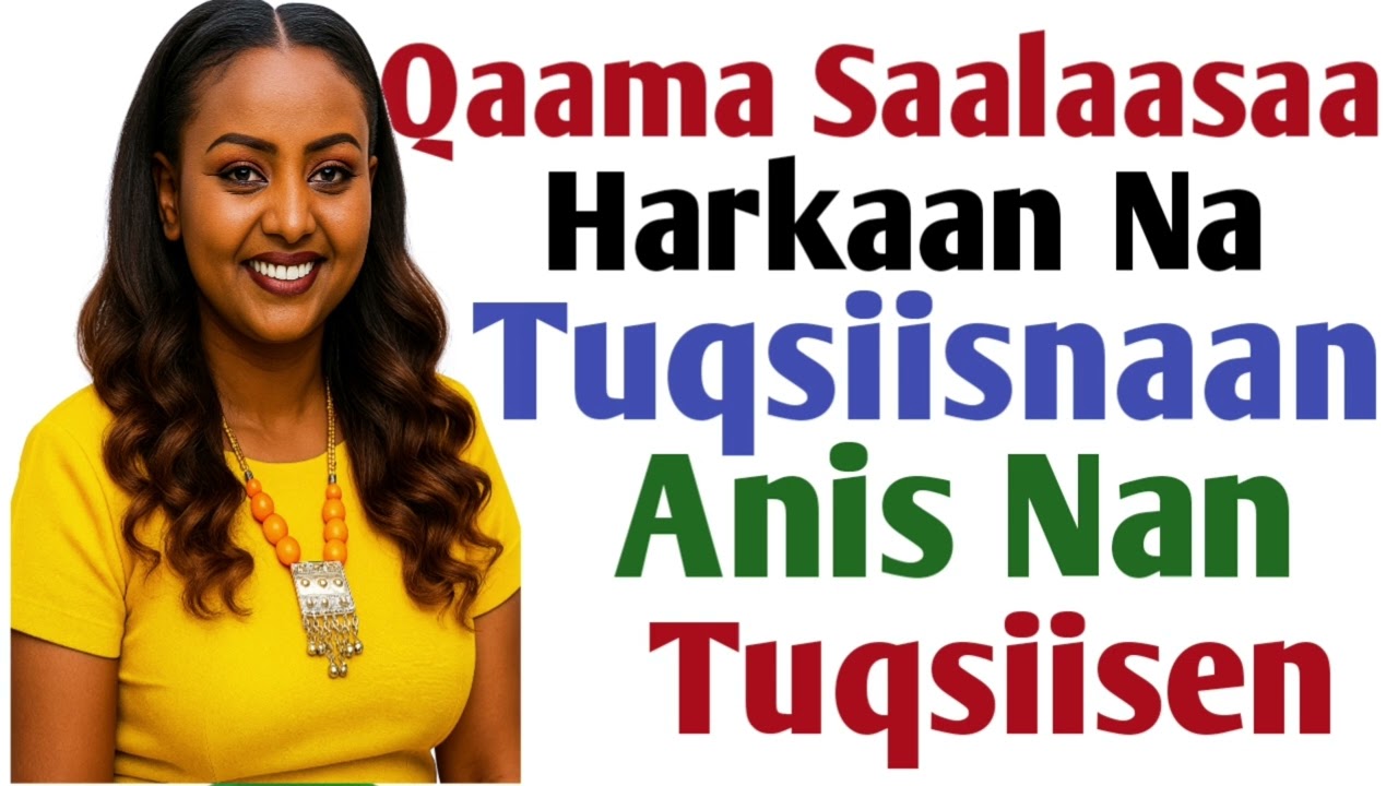 Qaama Saalaasaa Harkaan Na Tuqsiisnaan Anis Nan Tuqsiiseen Over Natti Ta'e