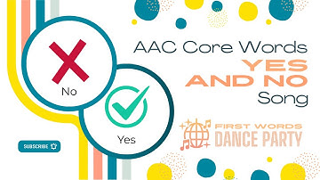Need an AAC Core Word No Yes Song? This One is Irresistibly Cheerful