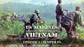 Us Marines In Vietnam Episode 1 Semper Fi