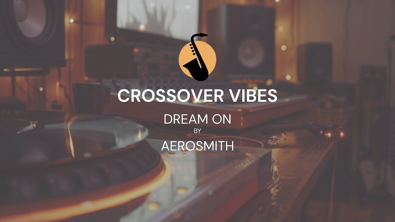 Dream On By Aerosmith - Crossover Version