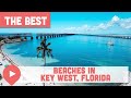 Best beaches in key west florida