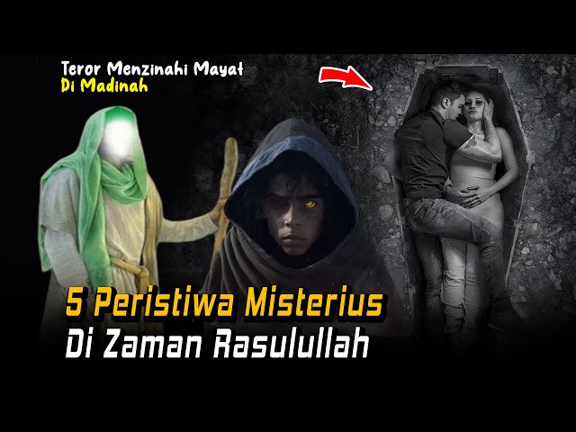 5 Kisah Peristiwa Misterius Paling Aneh Pada Masa Nabi Muhammad SAW class=