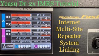 Yaesu Dr2x IMRS Repeater Linking