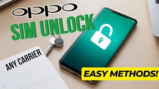 Oppo Sim Unlock! Easy Methods to Gain Full Access