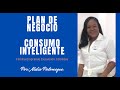 Plan de Negocio Consumo Inteligente / Por Nidia Palomeque.