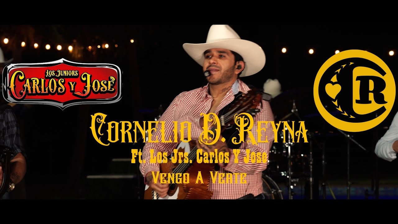 Obejrzyj Vengo A Verte - Cornelio D. Reyna FEAT Carlos Y Jose Jr w YouTube Obejrzyj Vengo A Verte - Cornelio D. Reyna FEAT Carlos Y Jose Jr w YouTube