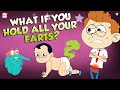 Feeling Gassy But Can&#39;t Fart? | What If You Hold in All Your Farts? | Why Do We Fart | Peekaboo Kidz