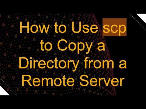 How to Use scp to Copy a Directory from a Remote Server