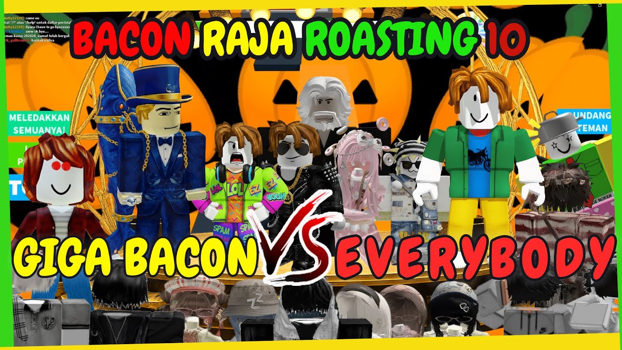 GIGA BACON VS EVERYBODY!! MEGA WHALE BANGKIT✨GIGA BACON RAJA ROASTING Part 10✨POV PERCAKAPAN ROBLOX