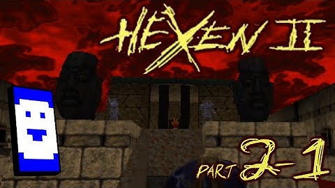 Stumbling through Hexen II - Part 2-1