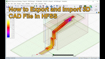 How to Export and Import 3D CAD File in HFSS