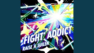 'FIGHT' ADDICT (TV Size)