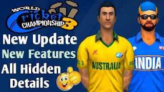 WCC 3new Update | New Features | Hidden | Tips | V1.1.5 | World Cricket Championship 3