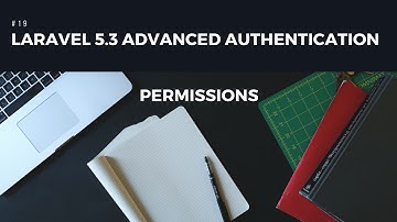 Laravel 5.3 advanced Authentication #19 Permissions