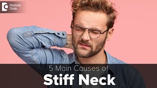 5 Common Causes Of A Stiff Neck : Causes & Symptoms- Dr. Kodlady Surendra Shetty  | Doctors' Circle