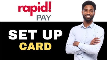 How To Set Up Rapid Pay Card (2025)