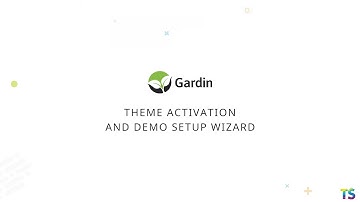 GARDIN - Theme Activation and Demo Setup Wizard
