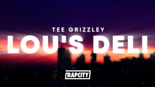 Tee Grizzley - Lous Deli (Lyrics)