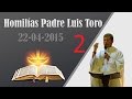 Homila del 22042015  padre luis toro el pan de vida