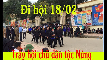 Trẩy Hội Chợ Chũ Bắc Giang Dân Tộc Nùng | đặc sản miền núi | Vietnamese national singing festival