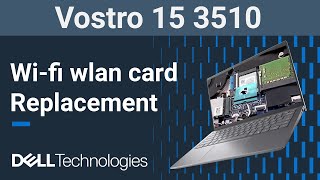 Vostro 15 3510 | How to replace the wifi wlan wireless network card