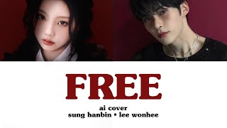 SUNG HANBIN & WONHEE - FREE ( ai cover )| kpop demon hunters - zerobaseone - illit