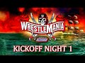 WrestleMania 37 Kickoff – Night 1: April 10, 2021