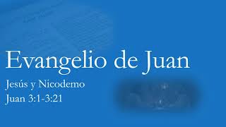 7. Jesús y Nicodemo (Juan 3.1-21)