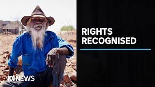 Wave Hill walk-off veterans recognised in native title determination | ABC News