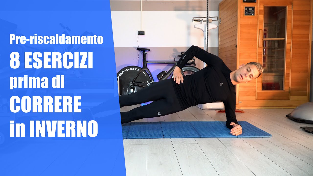 Pre riscaldamento in INVERNO - 8 esercizi prima di uscire a CORRERE ...