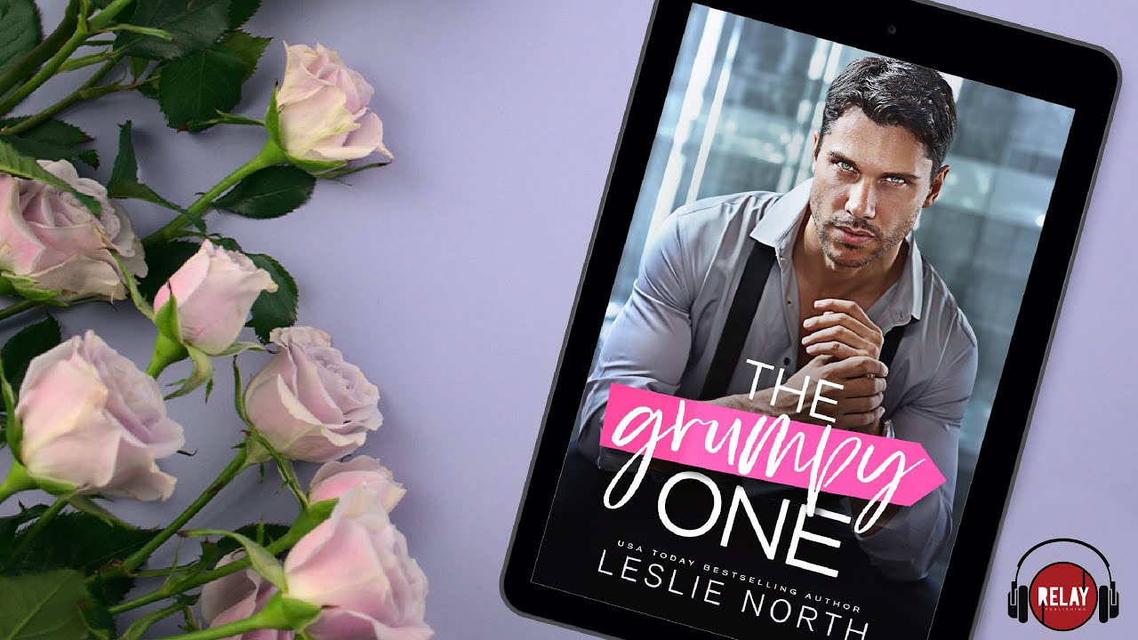 Swoony Grump-Sunshine Billionaire Romance: The Grumpy One by Leslie ...
