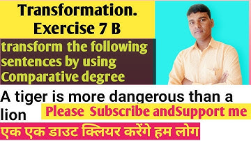 Transformation. Transform the following sentences by using Comparative Degree